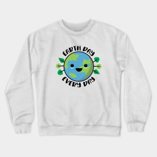 Earth Day Every Day Crewneck Sweatshirt